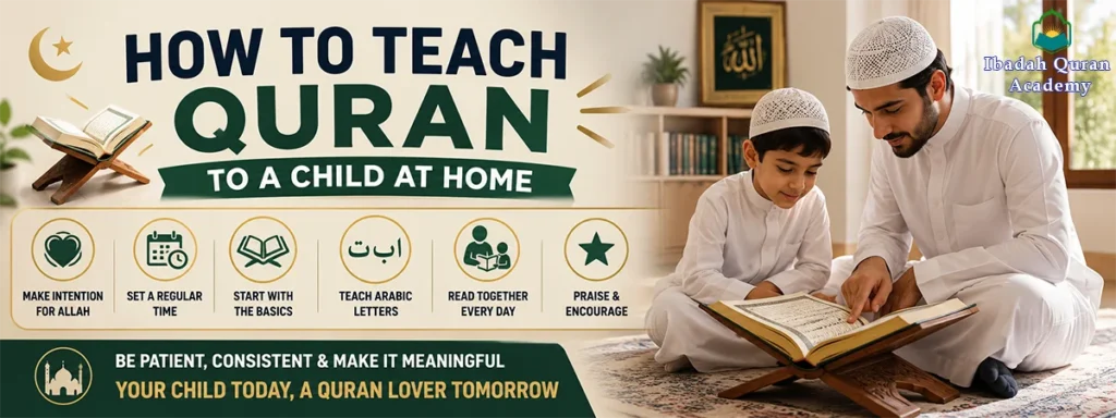 How to Teach Quran to a Child at Home